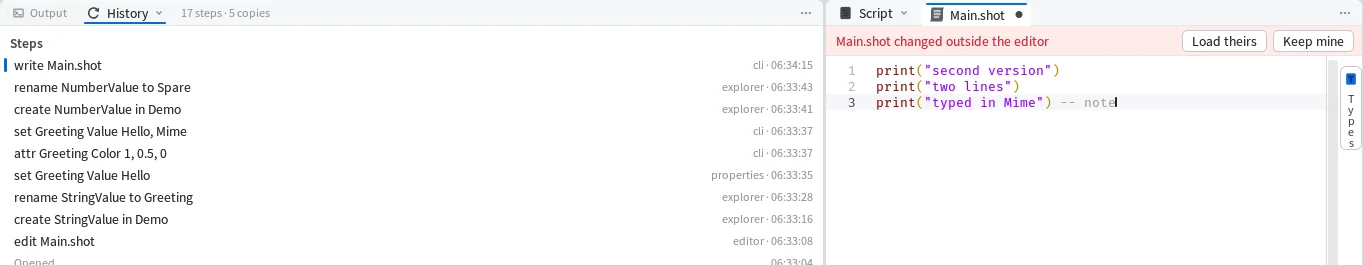 Main.shot open in the Editor with unsaved typing and the bar "Main.shot changed outside the editor" with Load theirs and Keep mine, beside History, whose newest step is write Main.shot from cli